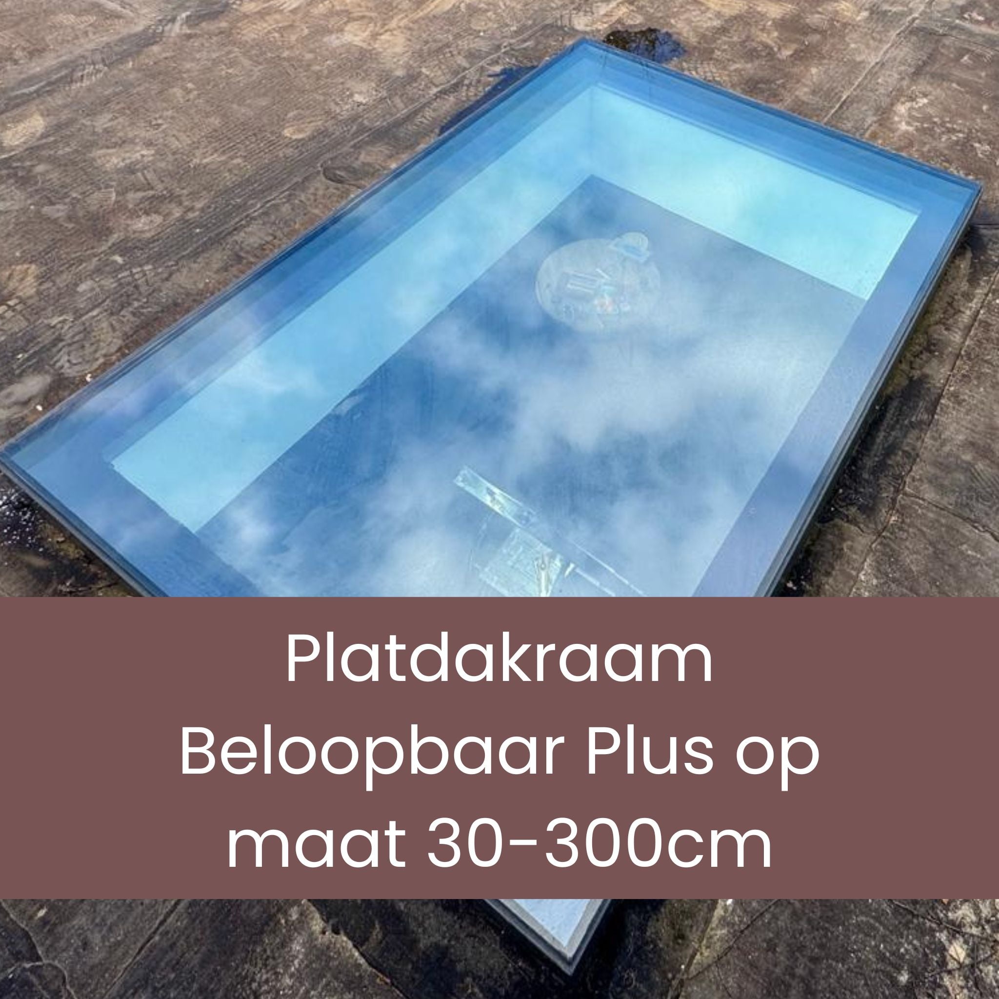 30 - 300 cm Platdakraam Beloopbaar Plus